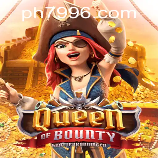 Exploring the Thrills and Strategies of QueenofBounty at ph799.com